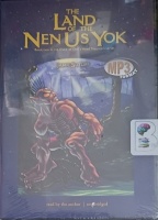 The Land of the Nen Us Yok written by Jamie Sutliff performed by Jamie Sutliff on MP3 CD (Unabridged)